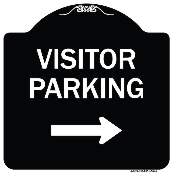 Signmission Designer Series-Visitor Parking With Right Arrow Black & White, 18" x 18", BW-1818-9742 A-DES-BW-1818-9742 - main